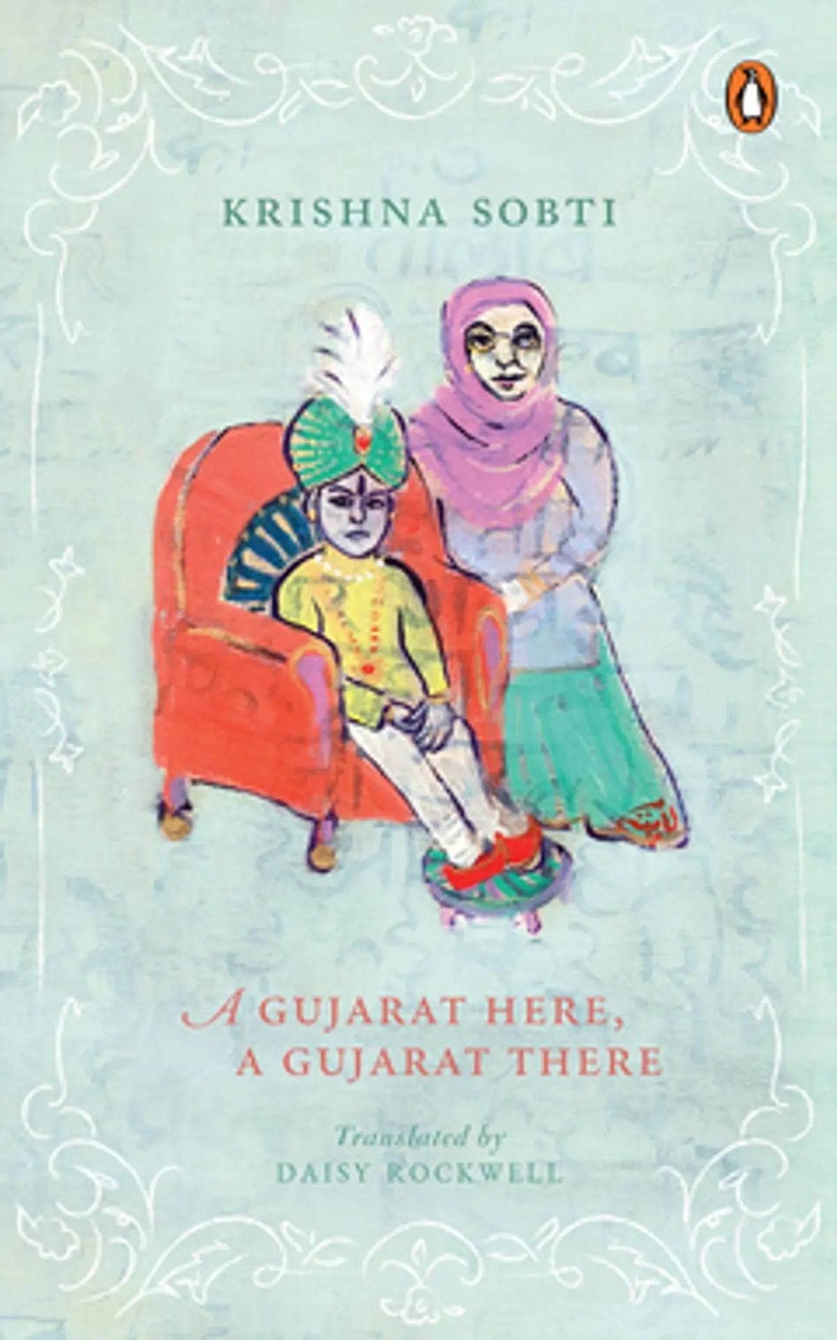 Rockwell’s translation of Krishna Sobti’s A Gujarat Here, A Gujarat There came out in 2019. Rockwell’s translation of Krishna Sobti’s A Gujarat Here, A Gujarat There came out in 2019.