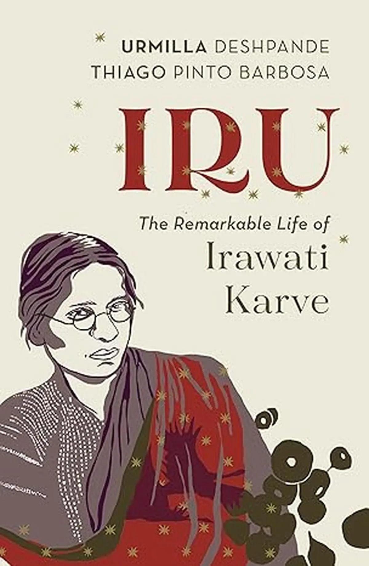 Book cover of Iru: The Remarkable Life of Irawati Karve