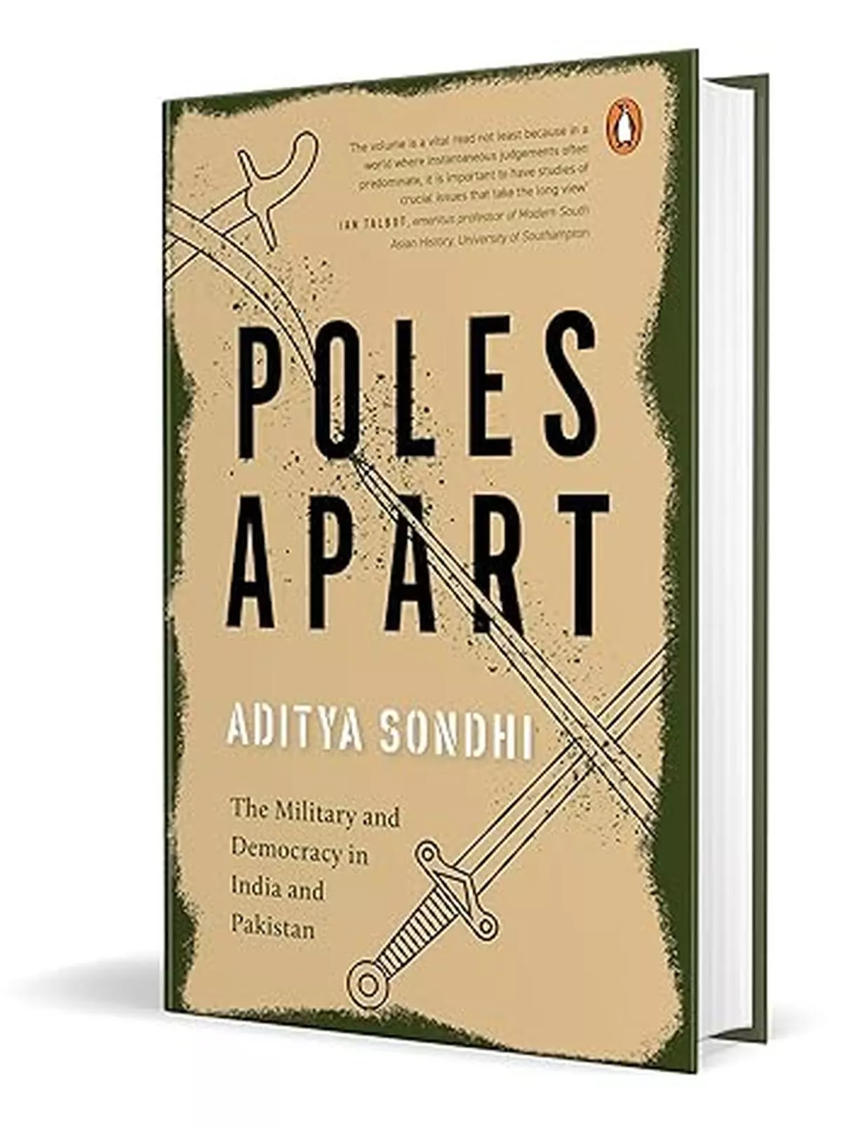 Poles Apart: The Military And Democracy In India And Pakistan by Aditya Sondhi