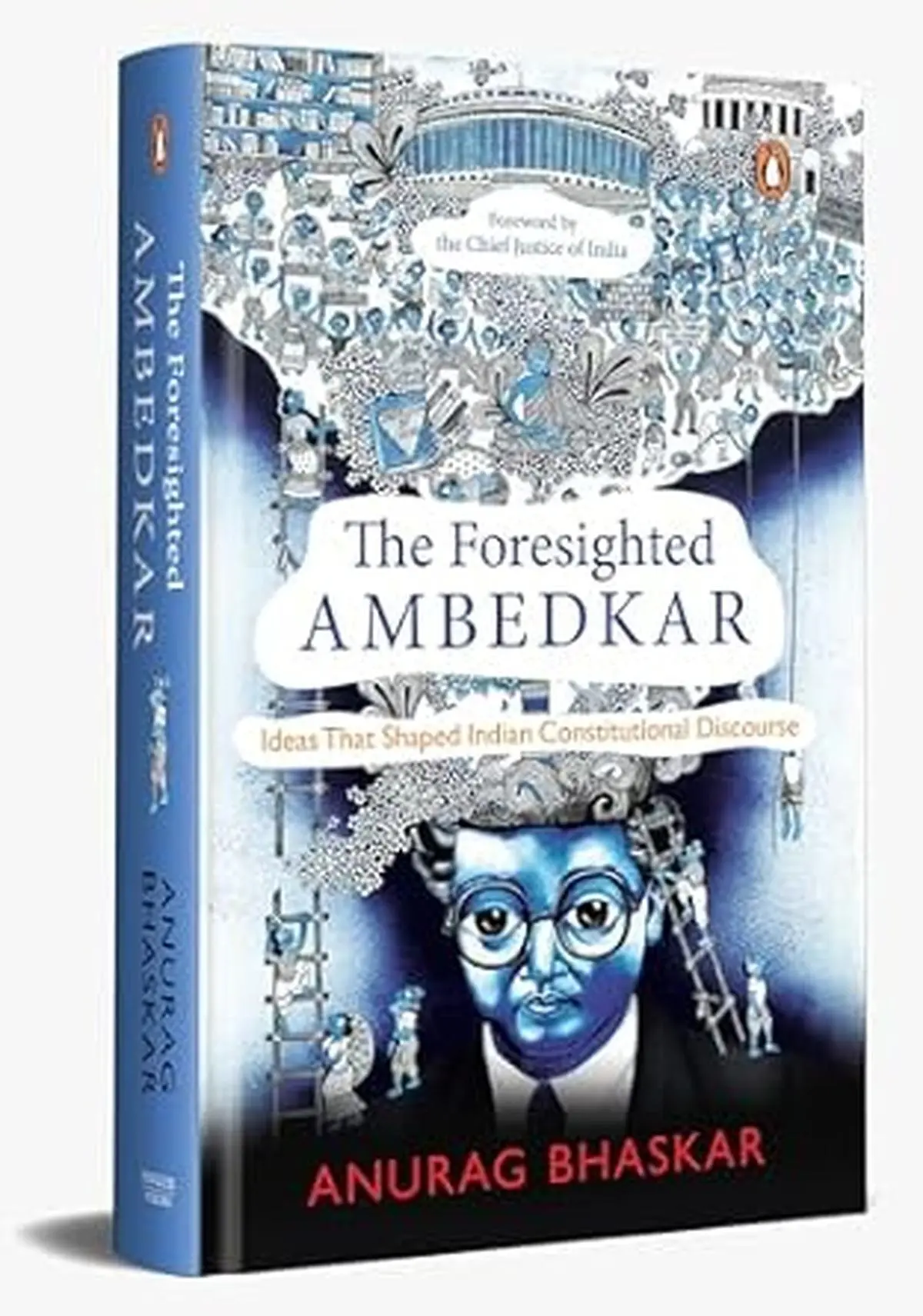 In the process, he seeks to rescue Ambedkar from critique levelled by scholars and political detractors. Ambedkar is presented as “foresighted” and “impactful”.