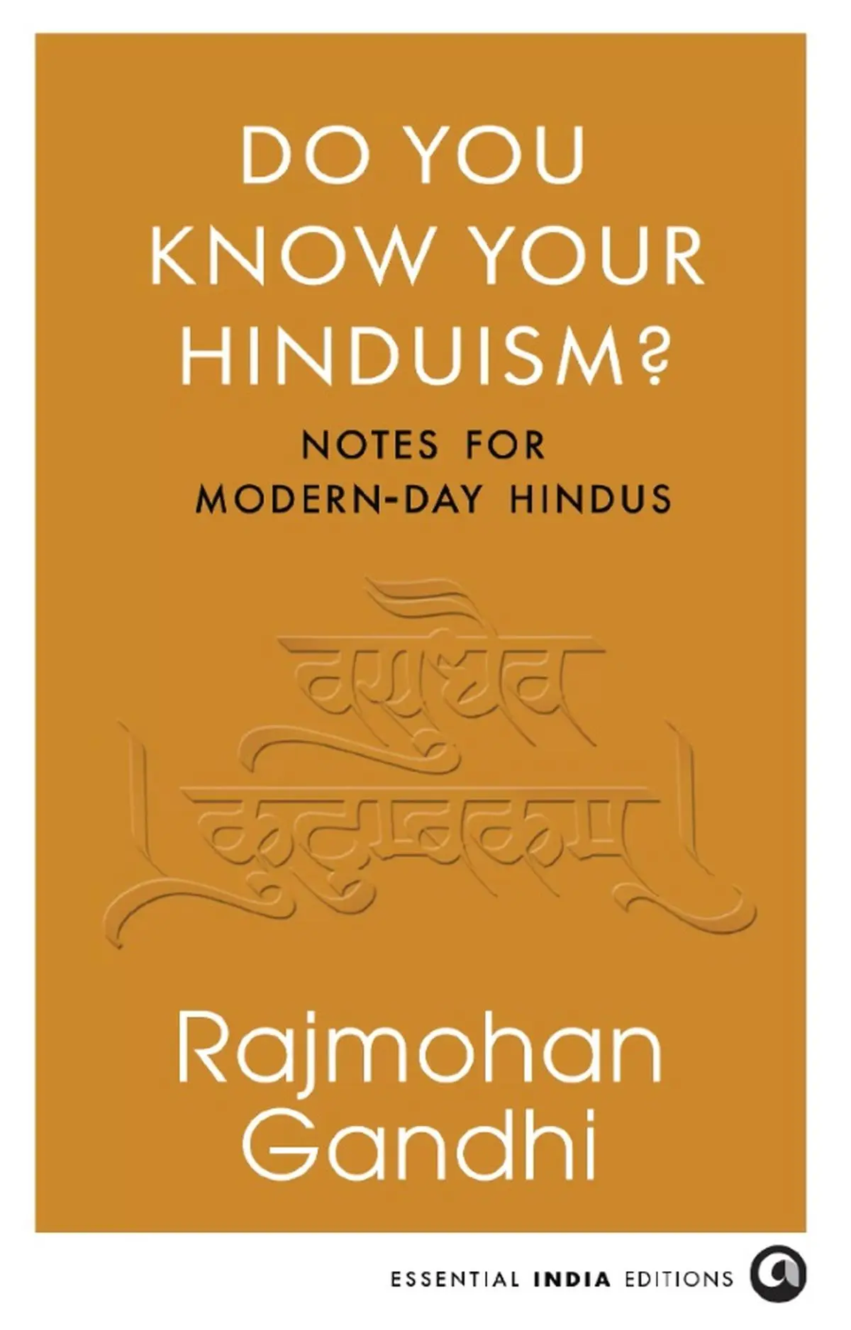 This book is essential reading for Hindus of all kinds but especially for those who are taking Hinduism on the path of Hindutva. 