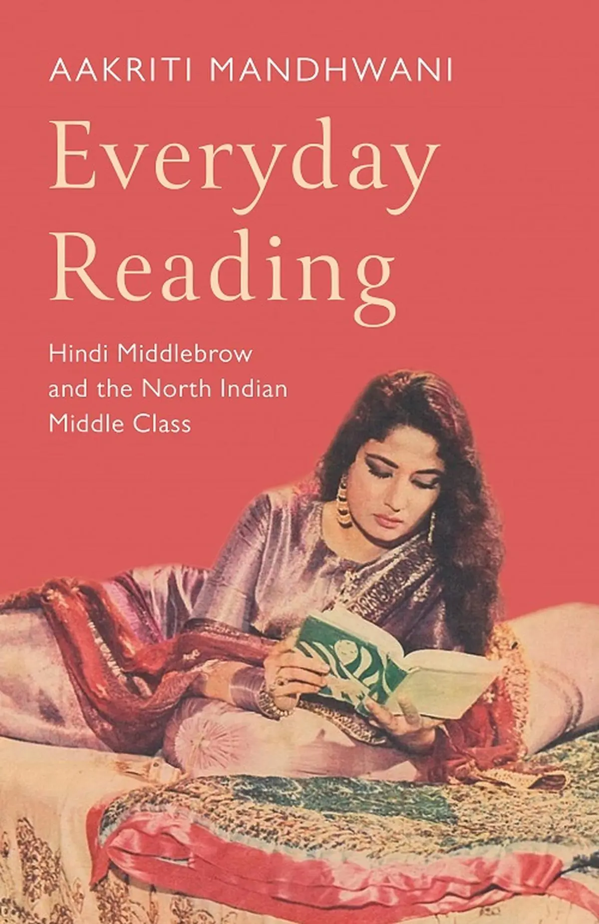 Everyday Reading by Aakriti Mandhwani is a spirited study of the lively mid-20th century “popular” Hindi print cultures and the public sphere they created. Everyday Reading by Aakriti Mandhwani is a spirited study of the lively mid-20th century “popular” Hindi print cultures and the public sphere they created.
