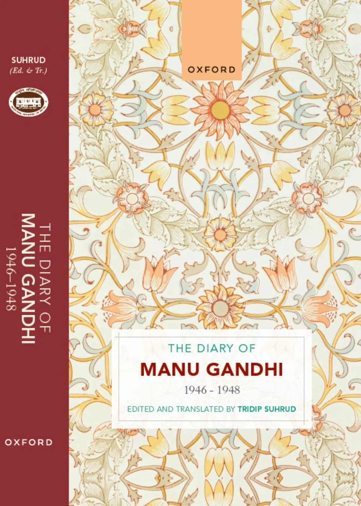 The Diary of Manu Gandhi (1946-1948) edited and translated by Tridip Suhrud. The Diary of Manu Gandhi (1946-1948) edited and translated by Tridip Suhrud.